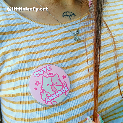 Cute And Anxious | Badge Pin